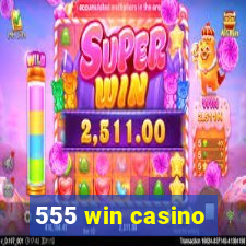 555 win casino